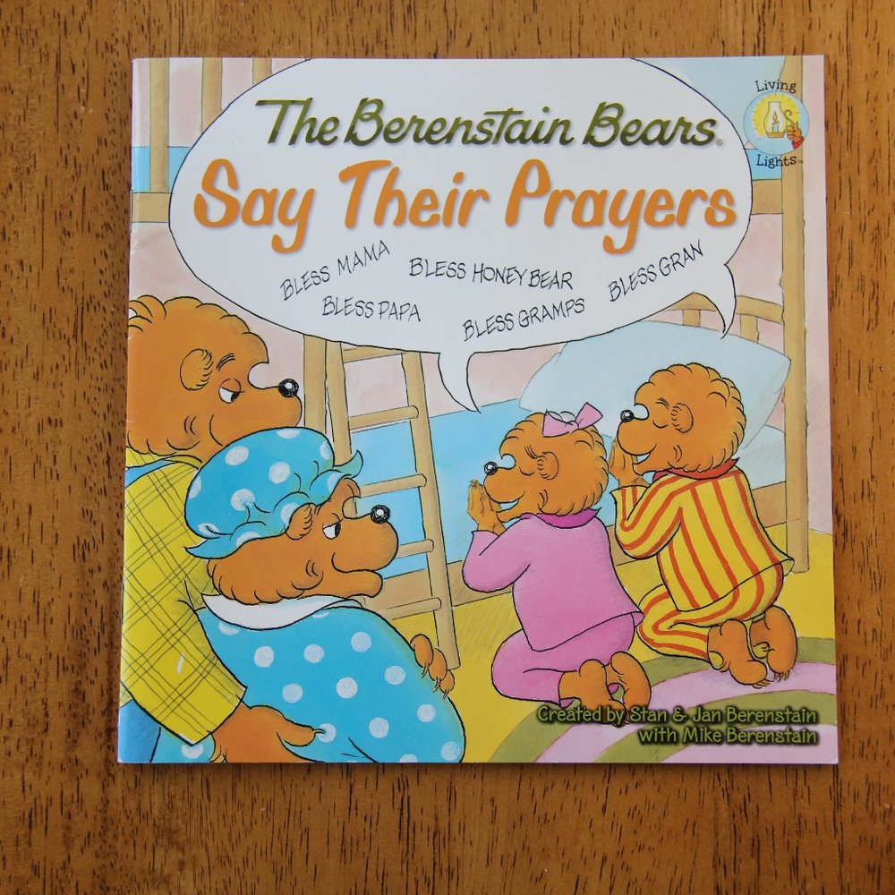 BOOK: The Berenstain Bears Say Their Prayers